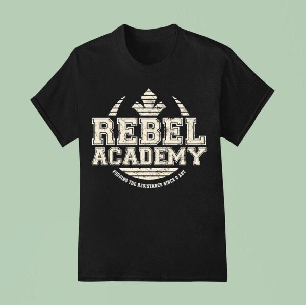 Rebel Academy Forging The Resistance Since Aby T Shirt