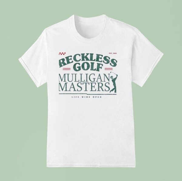 Reckless Golf Mulligan Master Est T Shirt