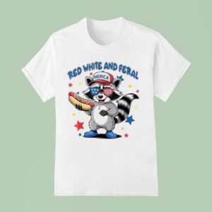 Red White And Feral Th Of July Raccoon Hot Dog America T Shirt