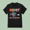 Resist The Oligarchy Fish T Shirt