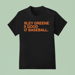 Riley Greene Is Good At Detroit Tigers Baseball T Shirt