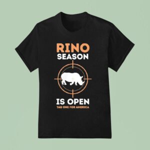Rino Season Is Open Tag One For America T Shirt