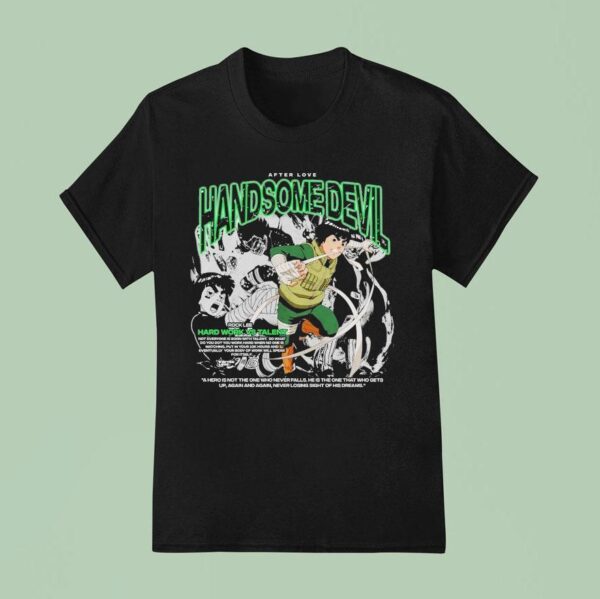 Rock Lee Hard Work Vs Talent Handsome Devil T Shirt