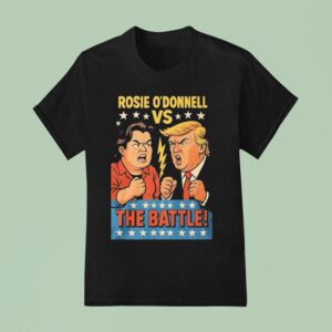 Rosie O Donnell Vs Trump The Battle Grudge Match T Shirt