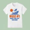 Rule Don T Fall Off The Boa T Shirt