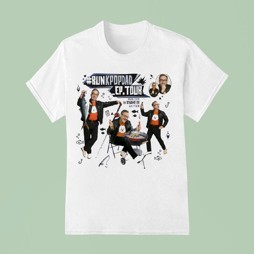 Run Kpop Dad Ep Tour Honda Center In Anaheim July And T Shirt