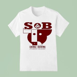 S And B Swine And Bovine It S Udderly Delicious T Shirt