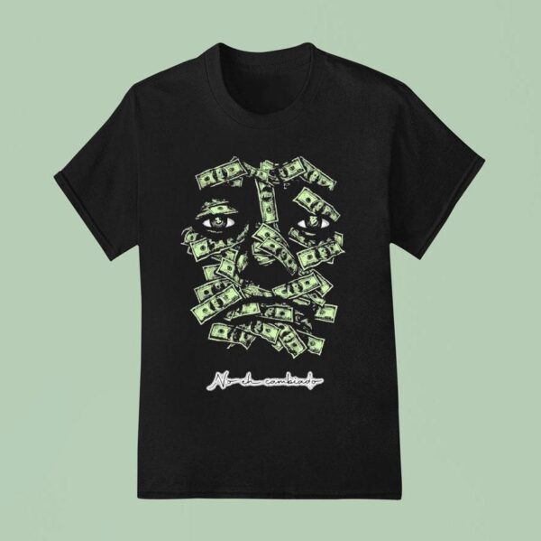 Sad Boyz No Eh Cambiado Money T Shirt