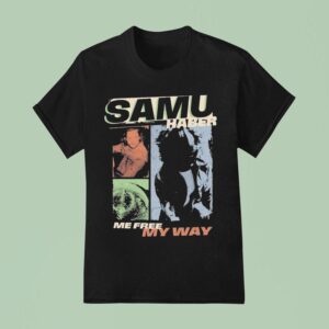 Samu Haber Me Free My Way Picture Me T Shirt