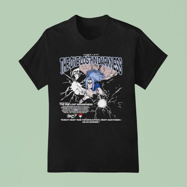 Sasuke Uchiha The One Lost In Darkness T Shirt