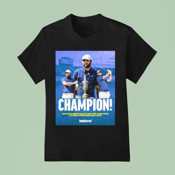 Scottie Scheffler American Has Won The Rd British Open At Royal Portrush Golf Club In Northern Ireland T Shirt