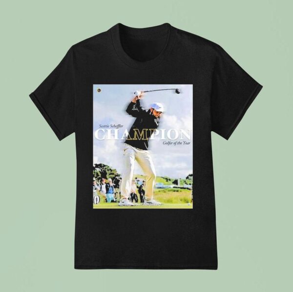 Scottie Scheffler Player On Pga Tour Has Named To Champion Golfer Of The Year T Shirt