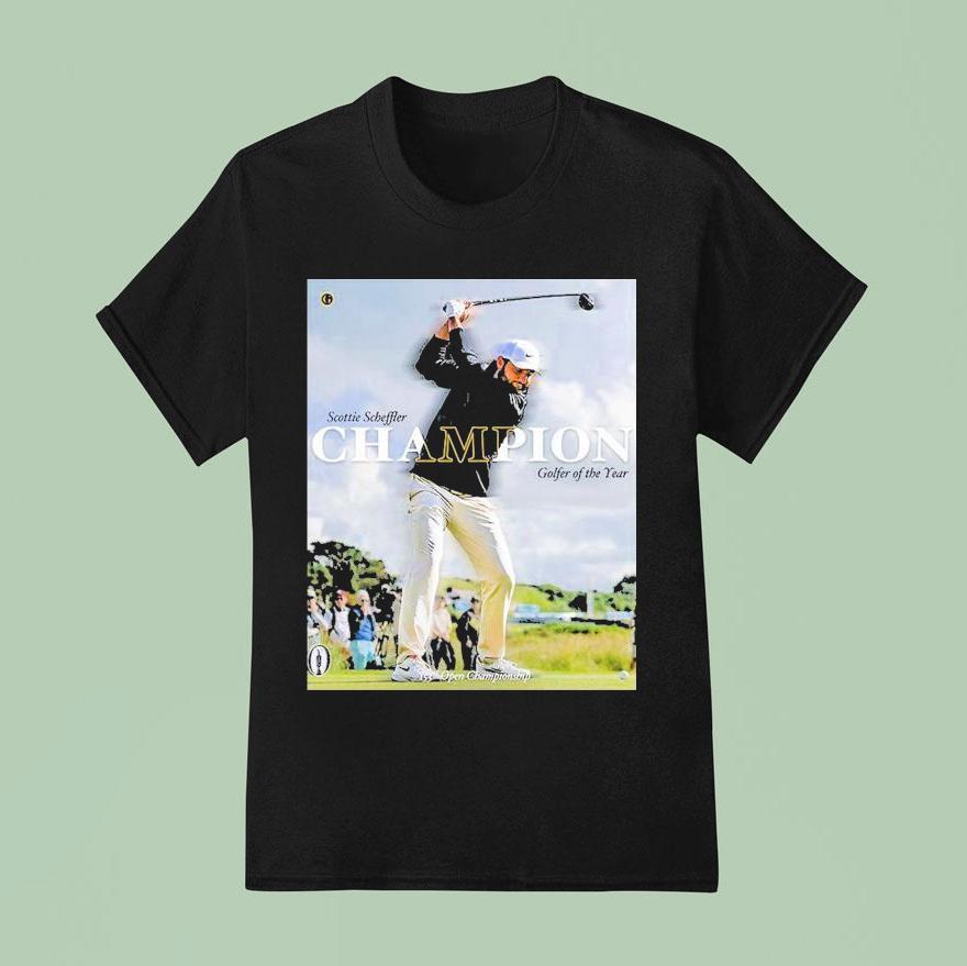 Scottie Scheffler Player On Pga Tour Has Named To Champion Golfer Of The Year T Shirt