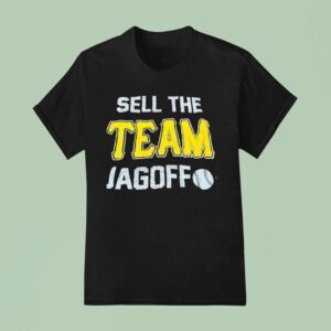 Sell The Team Jagoff Pittsburgh Pirates T Shirt