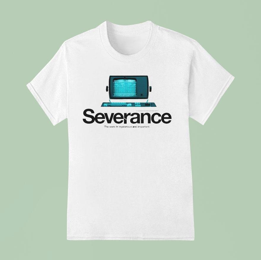 Severance The Work Is Mysterious And Important Tv T Shirt