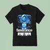 Severance There S More To Work Than Life T Shirt
