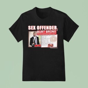 Sex Offender Burt Offender T Shirt