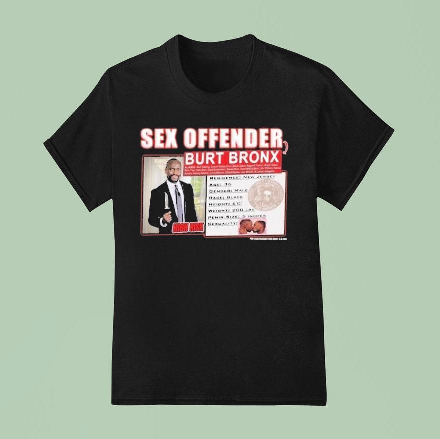 Sex Offender Burt Offender T Shirt