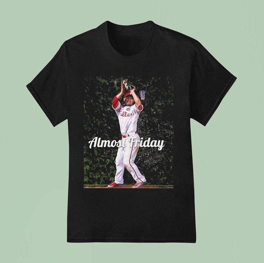 Shane Victorino Philadelphia Phillies Beer Almost Friday T Shirt