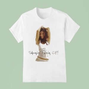 Shania Twain Up Celebration T Shirt