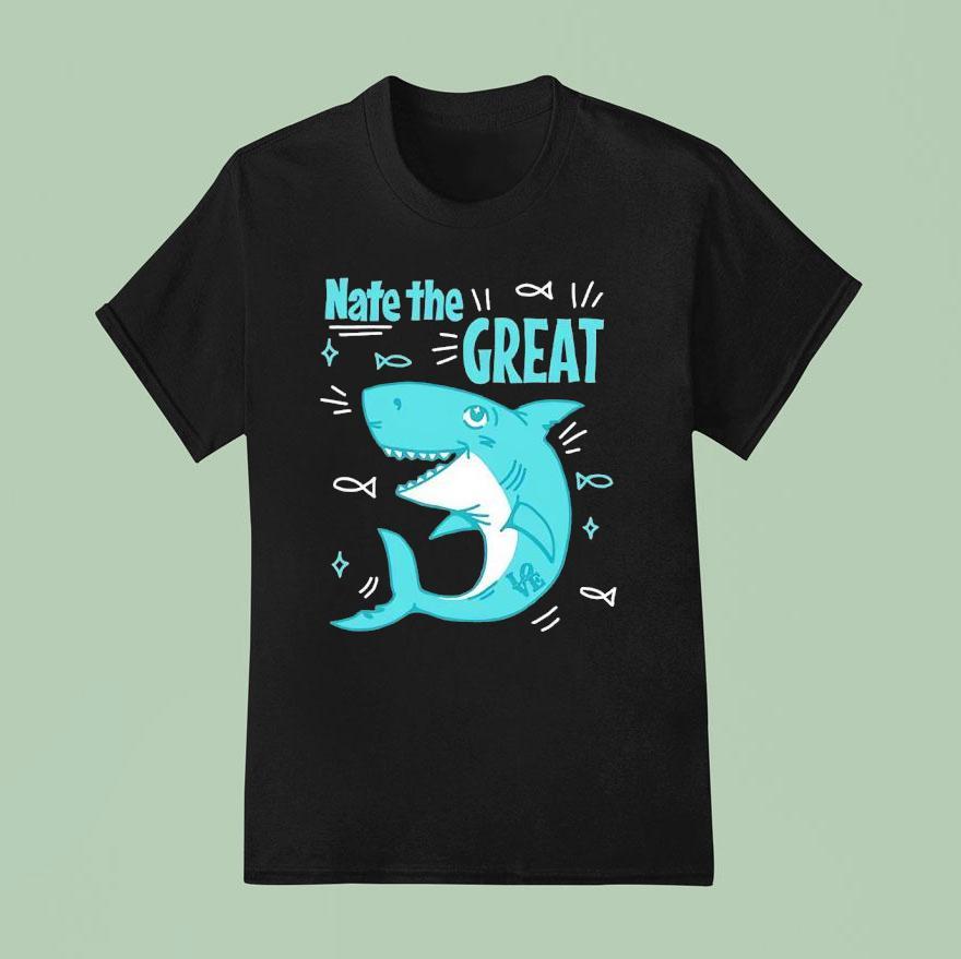 Shark Nate The Grea T Shirt