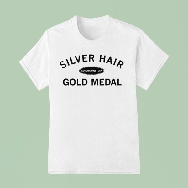 Silver Hair Gold Medal Senior Games Usa T Shirt