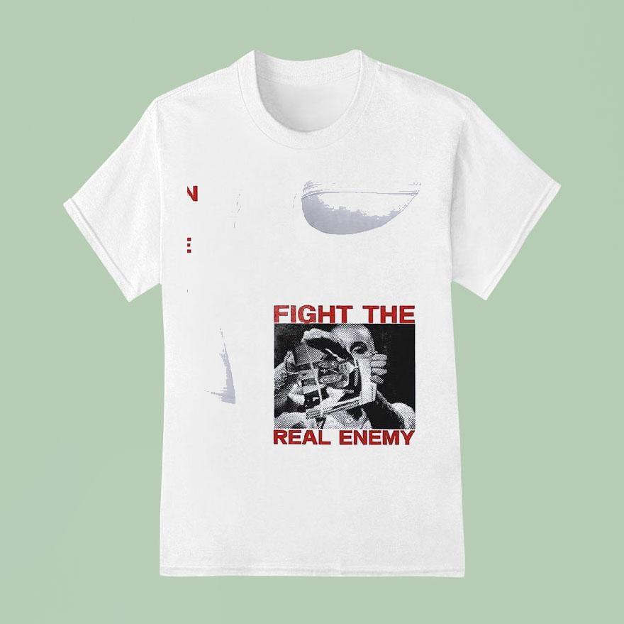 Sinad Snl Fight The Real Enemy War Lyrics On Reverse T Shirt
