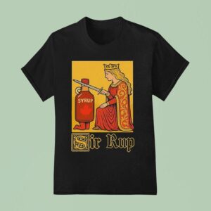 Sir Rup Syrup Sword T Shirt