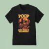 Skeleton Poop Now Read It Backwards T Shirt