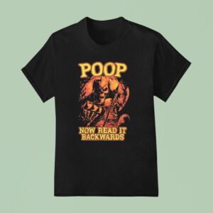 Skeleton Poop Now Read It Backwards T Shirt