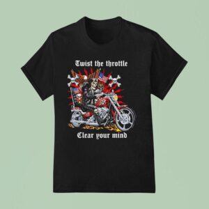 Skeleton Riding Motorcycle Twist The Throttle Clear Your Mind T Shirt