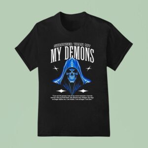 Skeleton Stronger Than My Demons T Shirt