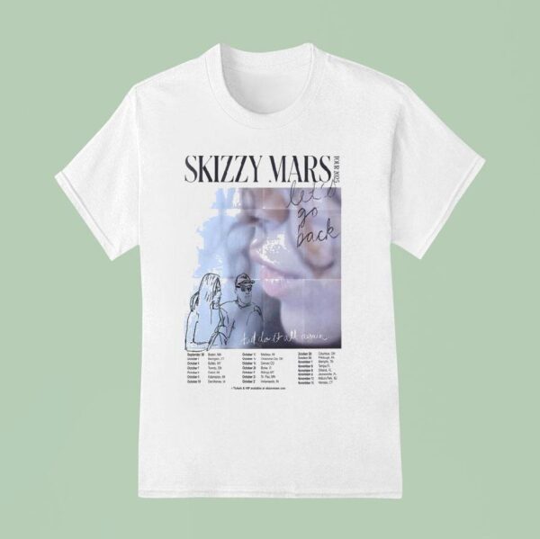 Skizzy Mars Let Go Back Tour Dates T Shirt
