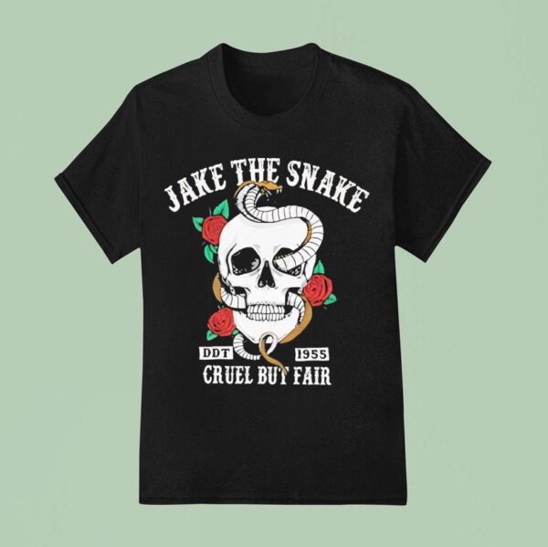 Skull Jake The Snake Cruel But Fair T Shirt