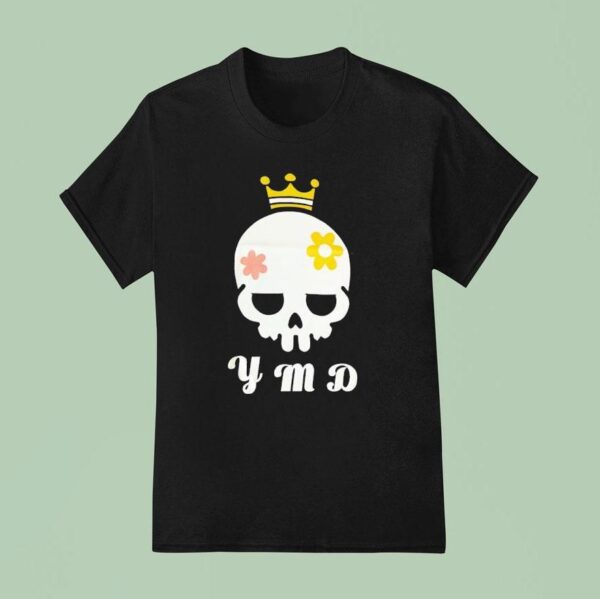Skull King Y M D T Shirt