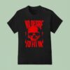 Skull No Desire To Fit In Est T Shirt
