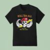 Skull Wings Kill Em All Let God Sort Em Ou T Shirt