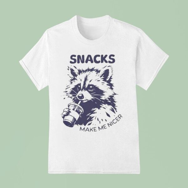 Snacks Make Me Nicer Raccoon T Shirt
