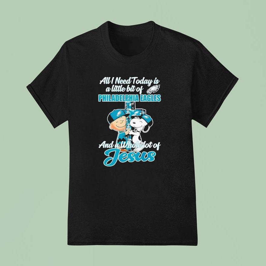Snoopy And Charlie Brown All I Need Is Today Philadelphia Eagles T Shirt