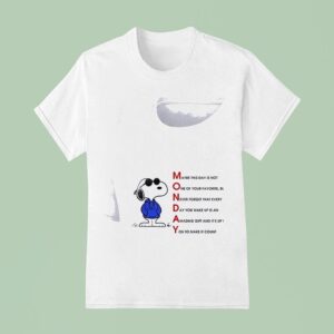 Snoopy Monday Maybe This Day Is Not Ne Of Your Favorite T Shirt