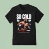 So Cold Steven Nelson Boxer Retro T Shirt