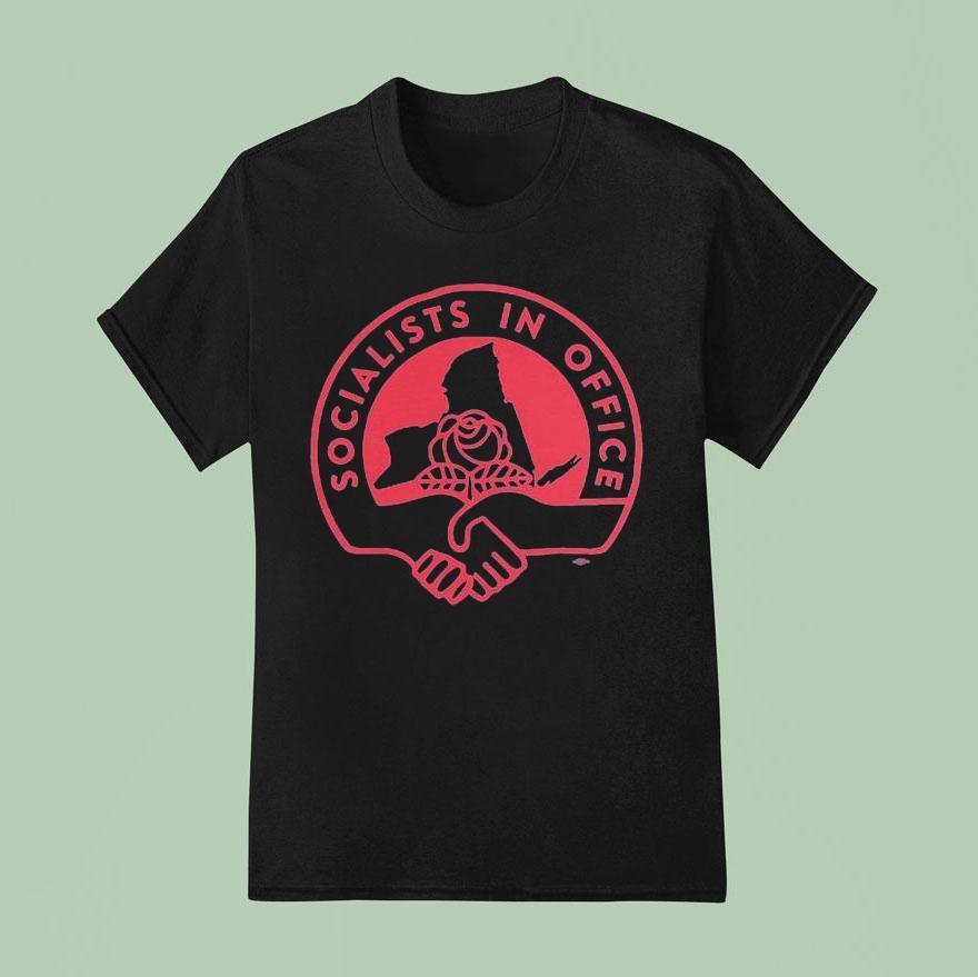 Socialists In Office T Shirt