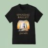 Spandau Ballet Parade T Shirt