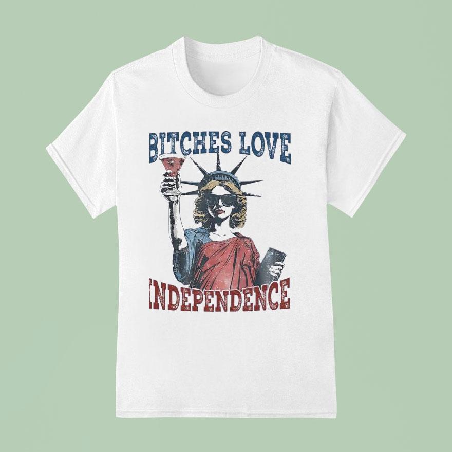 Statue Of Woman Btches Love Independence T Shirt