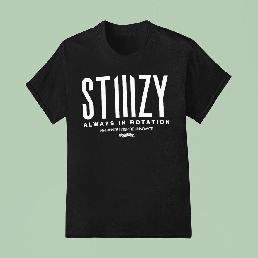 Stiiizy Always In Rotation Influence Inspire Innovate T Shirt