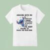 Stitch Arguing With Me Is Pointless I Knew I Was Wrong Minutes Ago T Shirt