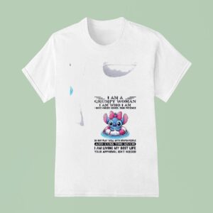 Stitch I Am A Grumpy Woman Iam Who I Am I Have Anger Issues Thin Patience Do Not Play Well With Stupid People T Shirt