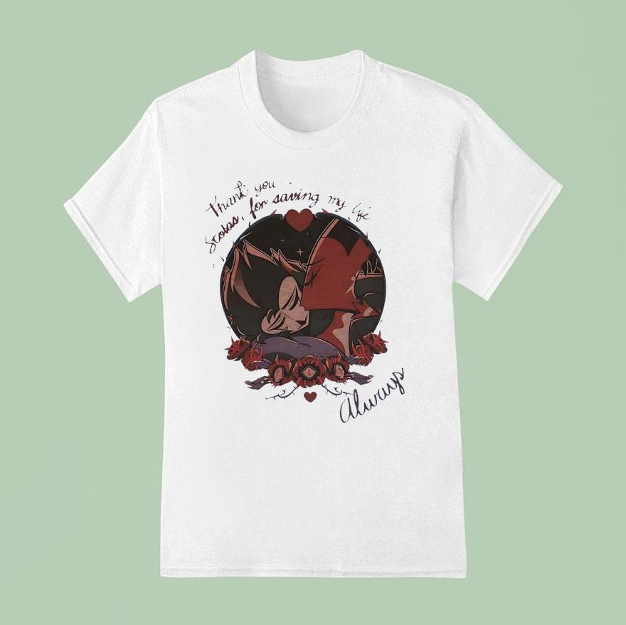 Stolas Thank You Scolos For Saving My Life Always T Shirt