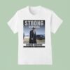 Strong Borders Strong Country Donal Trump T Shirt