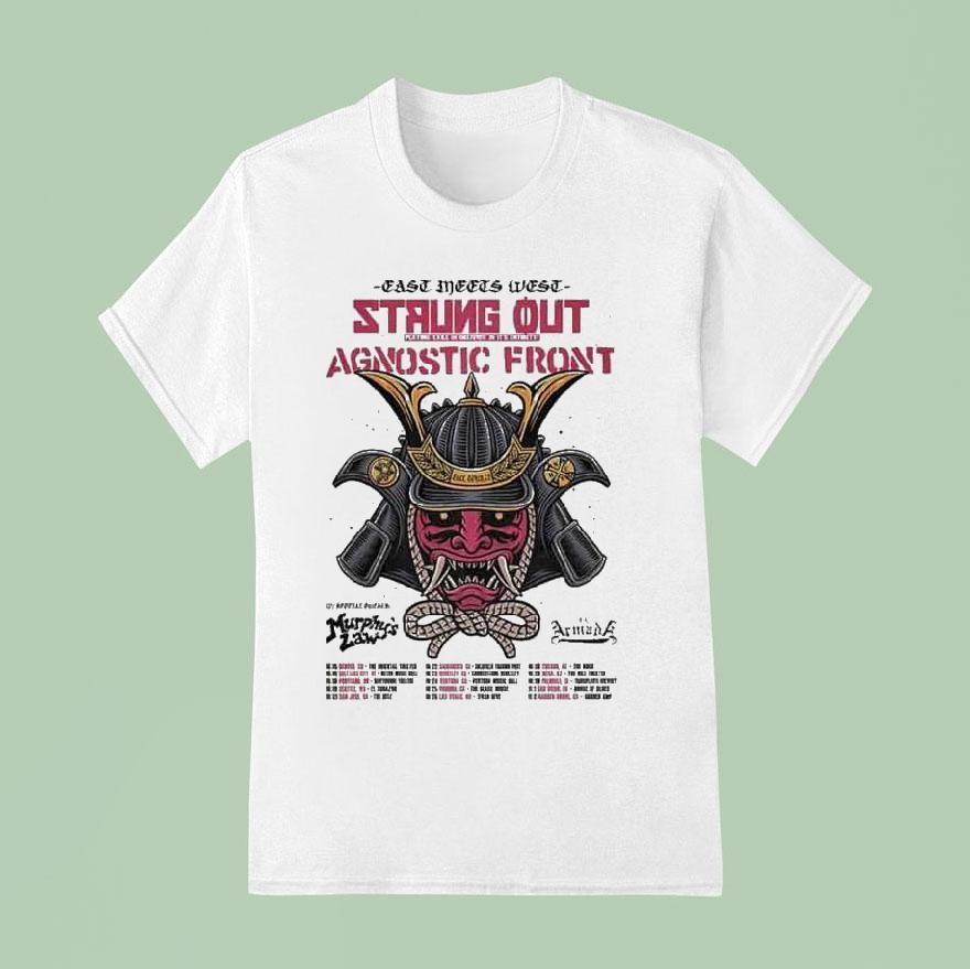 Strung Out Agnostic Front Fall Tour Dates East Meets West Hardcore Punk With Murphy S Law And Us Samurai T Shirt